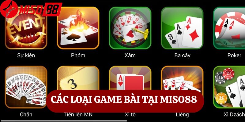 Các loại game bài tại Miso88