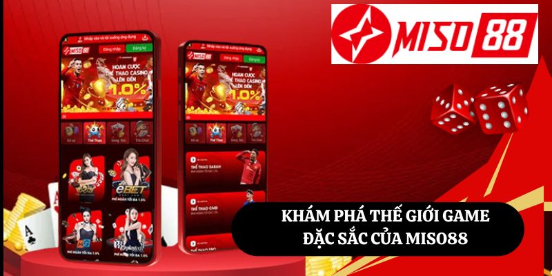 Khám Phá Thế Giới Game Đặc Sắc Của Miso88