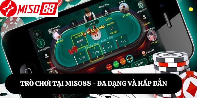 Trò Chơi Tại Miso88 - Đa Dạng Và Hấp Dẫn