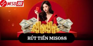 Rút tiền Miso88